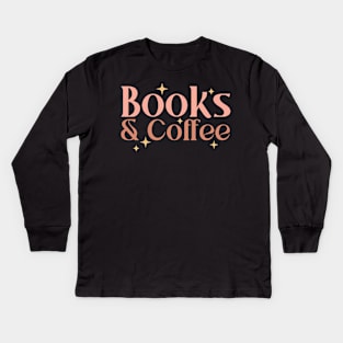"Books & Coffee" Nerdy Gifts Kids Long Sleeve T-Shirt
